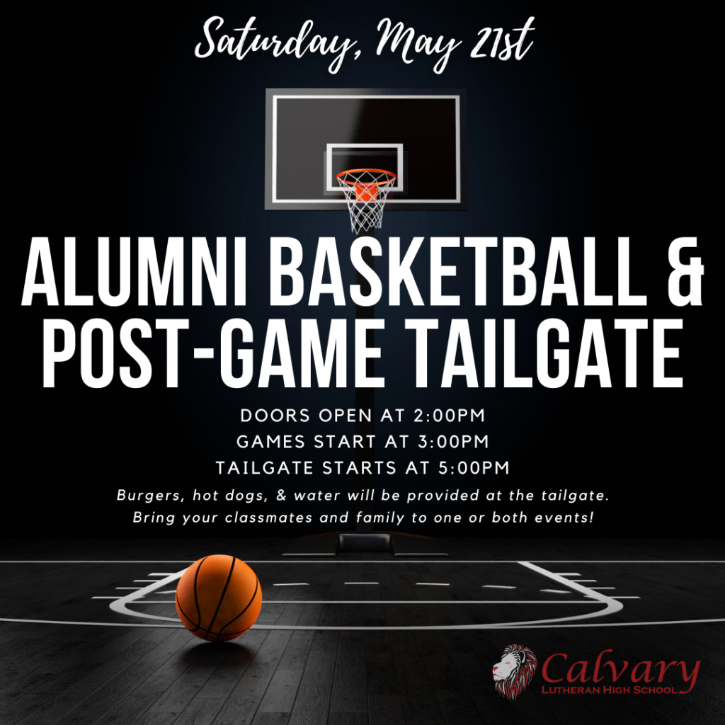 Calvary Alumni Basketball Game & Post-Game Tailgate flyer